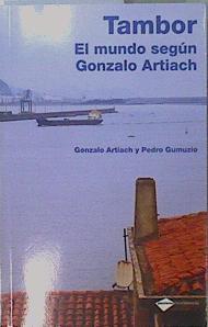 Tambor : el mundo según Gonzalo Artiach | 151424 | Artiach Louit, Gonzalo