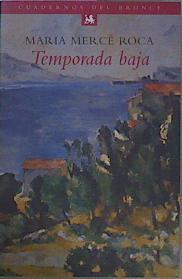 Temporada Baja | 62267 | Mercè Roca Maria