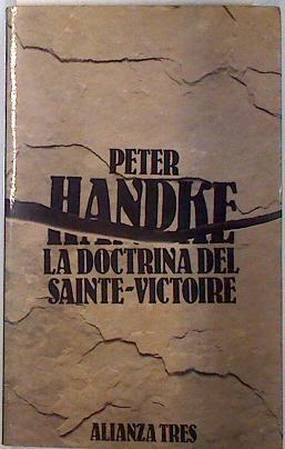 La doctrina del Sainte-Victoire | 135337 | Handke, Peter