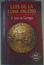 El león de Cartago | 162528 | Luna Valero, Luis de la