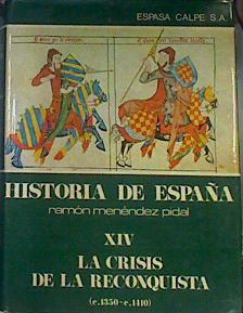 La crisis de la reconquista luchas Civiles 1350-1410 | 164024 | Luis Suárez Fernández, Ramón Menéndez Pidal/Juan Reglá Campistol