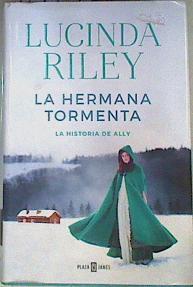 La hermana tormenta : la historia de Ally | 161404 | Riley, Lucinda