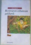 Bizitzaren oihanean galdurik (batua) | 165576 | Zubeldia Otegui, Iñaki