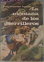 La Montaña De Los Guerrilleros | 61907 | Monreal Agustí Luis