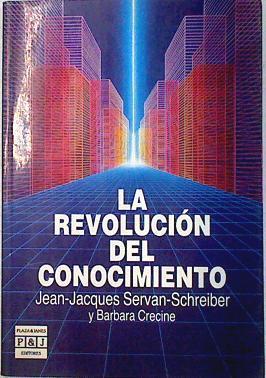 La Revolucion Del Conocimiento | 17175 | Jean Jacques Servan Schreiber