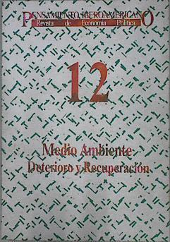 Medio Ambiente Deterioro y recuperación Pensamiento Iberoamericano Revista Economia y política nº12 | 145061 | VVAA