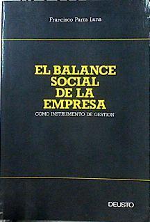 El Balance social de la empresa como instrumento de gestión La técnica Basoig | 143344 | Parra Luna, Francisco