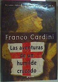 Las Aventuras De Un Humilde Cruzado | 22936 | Cardini Franco