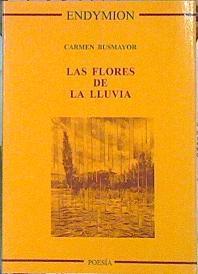 Las Flores De La Lluvia | 43548 | Busmayor Carmen