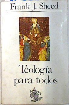 Teología para todos | 133627 | Sheed, Frank J.