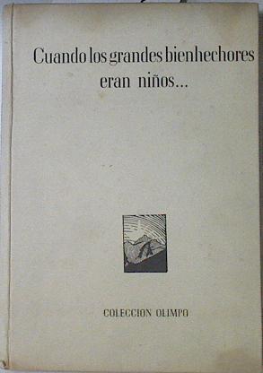 Cuando Los Grandes Bienhechores Eran Niños | 65682 | Vicente Clavel