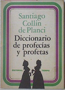 Diccionario De Profecias Y Profetas | 26513 | Collin De Planci Santiago