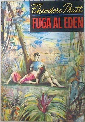 Fuga del eden | 71037 | Pratt, Theodore