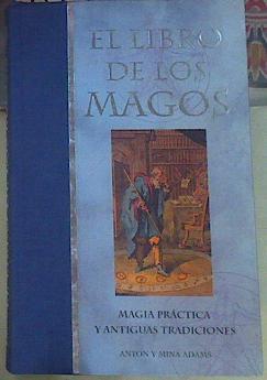 El libro de los magos | 156327 | Adams, Antón/Adams, Mira