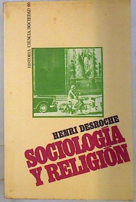 Sociologia y religión | 134516 | Desroche, Henri