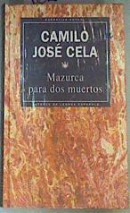 Mazurca para dos muertos | 162137 | Cela, Camilo José