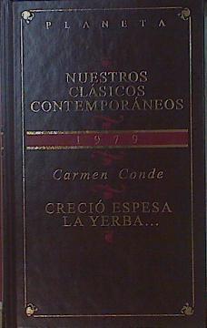 Creció espesa la yerba... | 153855 | Conde, Carmen(Conde Delgado de Molina)