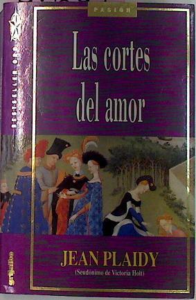 Las Cortes Del Amor | 48647 | Plaidy Jean (Victoria Holt)