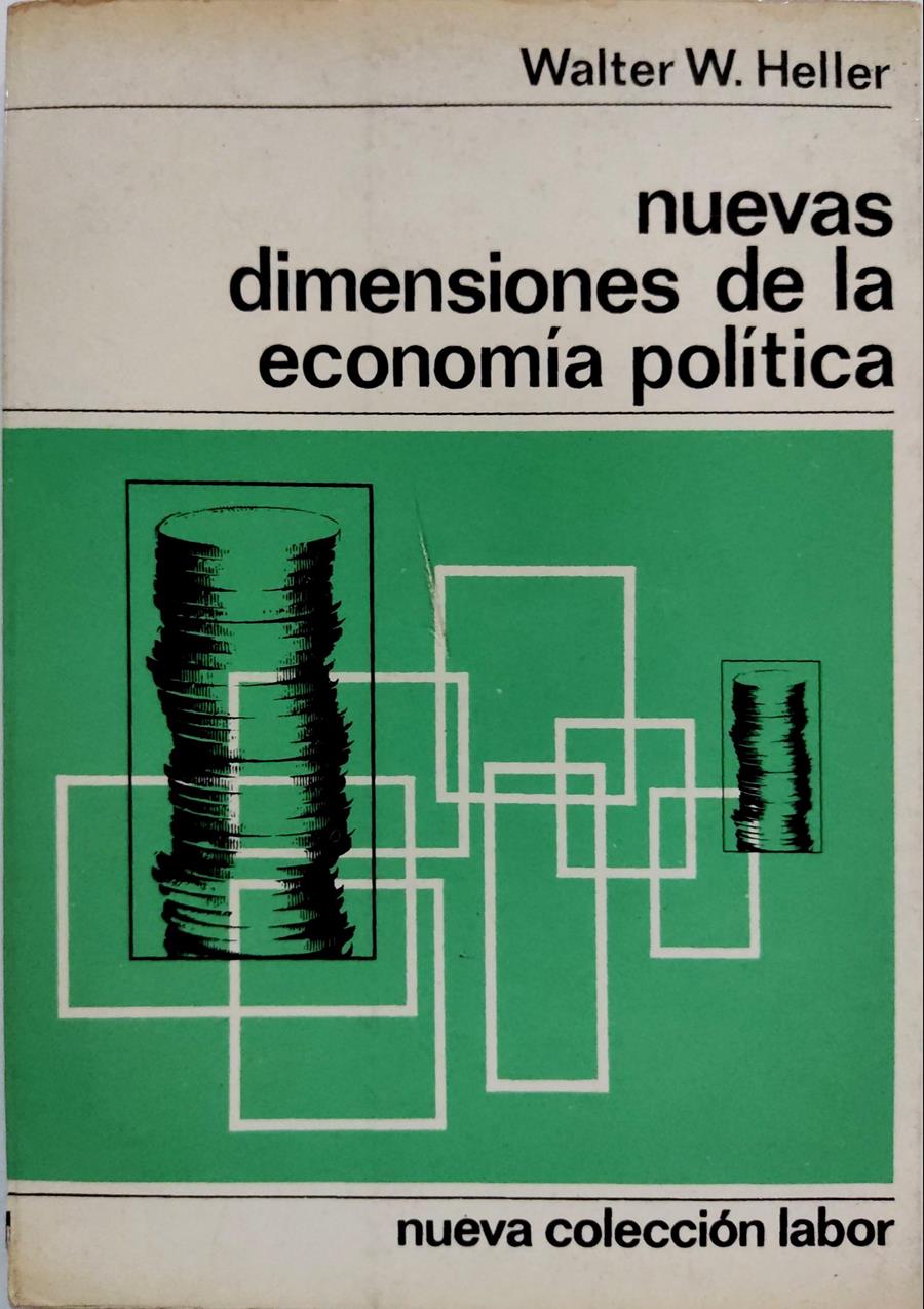 Nueves dimensiones de la economía política | 135527 | Heller, Walter W