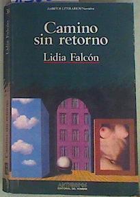 Camino sin retorno | 158220 | Falcón, Lidia