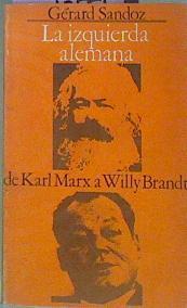 La Izquierda Alemana De Karl Marx A Willy Brandt | 52365 | Sandoz, Gérard