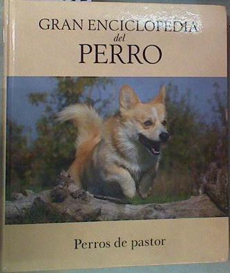 Gran enciclopedia del perro 3. Perros de pastor | 157691 | VVAA, Jose Miguel Doval