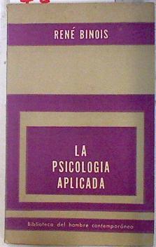 La psicologia aplicada | 72564 | Binois, René