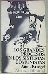 Los Grandes Procesos En Los Sistemas Comunistas | 50847 | Kriegel, Annie