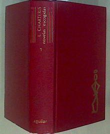 Novelas Escogidas (Tomo I: La Locución Latina La Virgen Del Rhin El Santo Decide El C | 58008 | Charteris Leslie