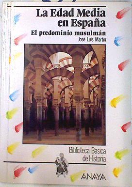 La Edad Media en España: el predominio musulmán | 72408 | Martín, José Luis