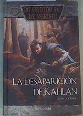 La desaparición de Kahlan LA ESPADA DE LA VERDAD 17 | 166237 | Goodkind, Terry