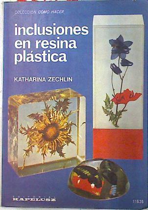 Inclusiones en resina plástica | 73605 | Zechlin, Katharina