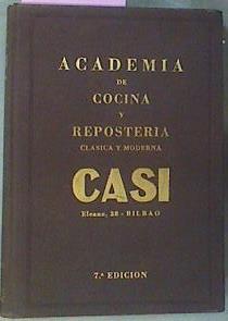 Cocina Y Reposteria Clasica Y Moderna ( Academia Casi ) | 59042 | Casi