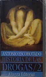 Historia de las drogas Tomo 2 | 144076 | Escohotado, Antonio