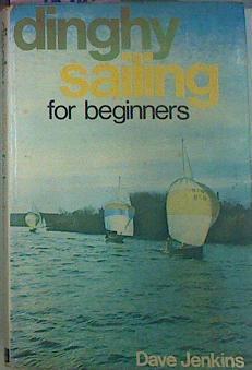 Dinghy Sailling For Beginners | 52559 | Jenkins, Dave