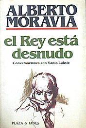 El Rey Está Desnudo Conversaciones Con Vania Luksic | 46453 | Moravia Alberto