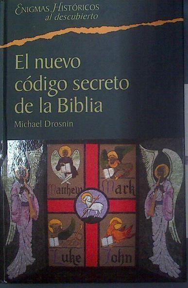 El nuevo código secreto de la Biblia | 118294 | Drosnin, Michael