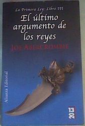 El último argumento de los reyes La Primera Ley: Libro III | 167342 | Abercrombie, Joe