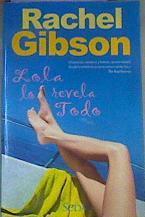 Lola lo revela todo | 165019 | Gibson, Rachel