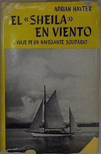 El Sheila en viento Viaje de un navegante solitario | 76754 | Hayter, Adrian