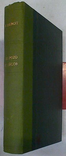 El pozo de Jacob | 130873 | Pedro Benoit - ( Pierre Benoit)/J.M. Aguado de la Loma.Version castellana