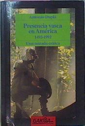 Presencia Vasca En América 1492 1992 Una Mirada Crítica | 62406 | Duplá Antonio