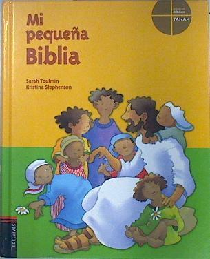 Mi pequeña Biblia | 136007 | Toulmin, Sarah/Kristina Stephenson