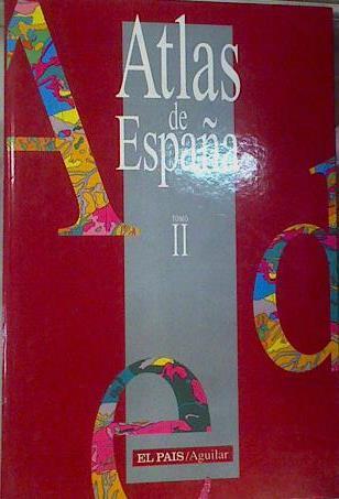 Atlas de España Tomo  II, El País Aguilar | 161057 | Atlas de España Tomo  II, El País Aguilarç