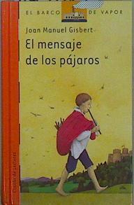 El mensaje de los pájaros | 149064 | Gisbert, Joan Manuel