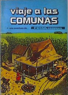 Viaje a las comunas + Una aventura de los Freak Brothers | 136673 | Shelton, Gilbert