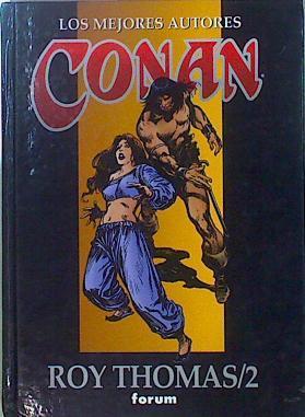 CONAN los mejores autores Roy Thomas tomo 2 | 146733 | Thomas, Roy