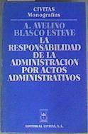 La Responsabilidad de la administración por actos administrativos | 94038 | Blasco Esteve, Avelino/Alejandro Nieto García ( Prólogo)