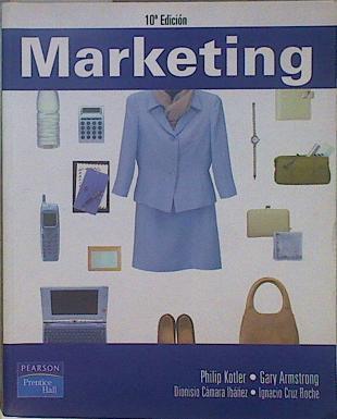 Marketing | 148943 | Philip Kotler/Gary Armstrong/Dionisio Cámara Ibáñez/Ignacio Cruz Roche/Traducción Clara Eugenia Rivera Rodriguez/Traducción Maria de Ancos Rivera