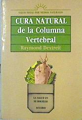 Cura natural de la columna vertebral | 140786 | Dextreit, Raymond